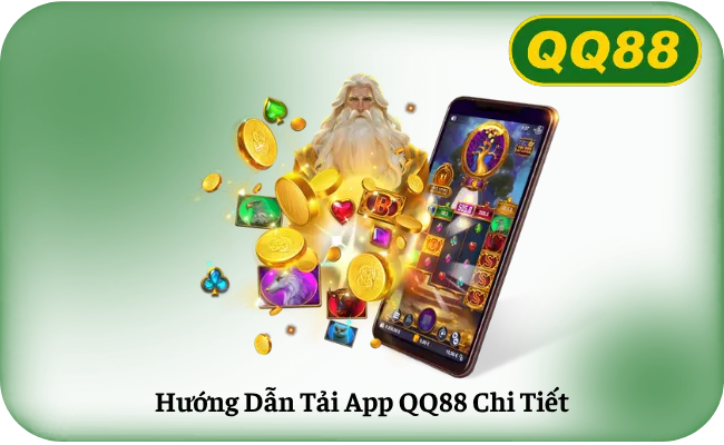 Huong Dan Tai App QQ88 Chi Tiet Hướng Dẫn Tải App QQ88 Chi Tiết