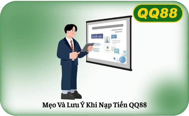 Meo Va Luu Y Khi Nap Tien QQ88 Mẹo Và Lưu Ý Khi Nạp Tiền QQ88